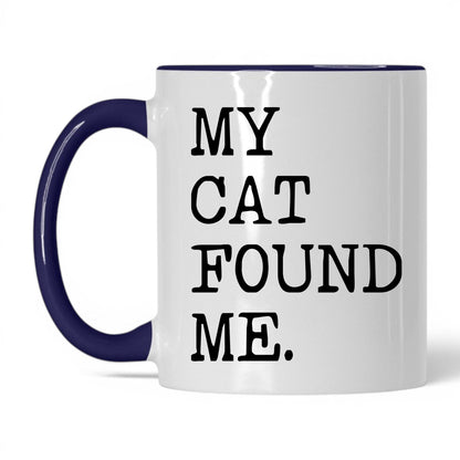 My Cat Found Me 11oz white and midnight blue coffee mug
