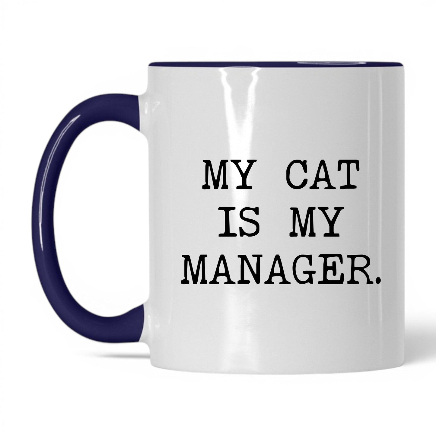 My Cat Is My Manager 11oz white and midnight blue coffee mug