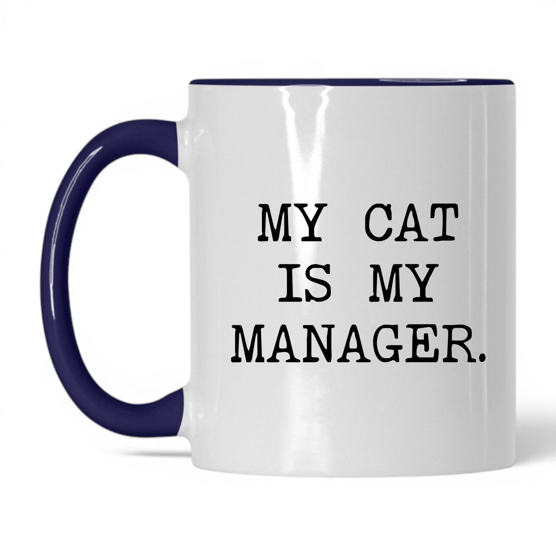 My Cat Is My Manager 11oz white and midnight blue coffee mug