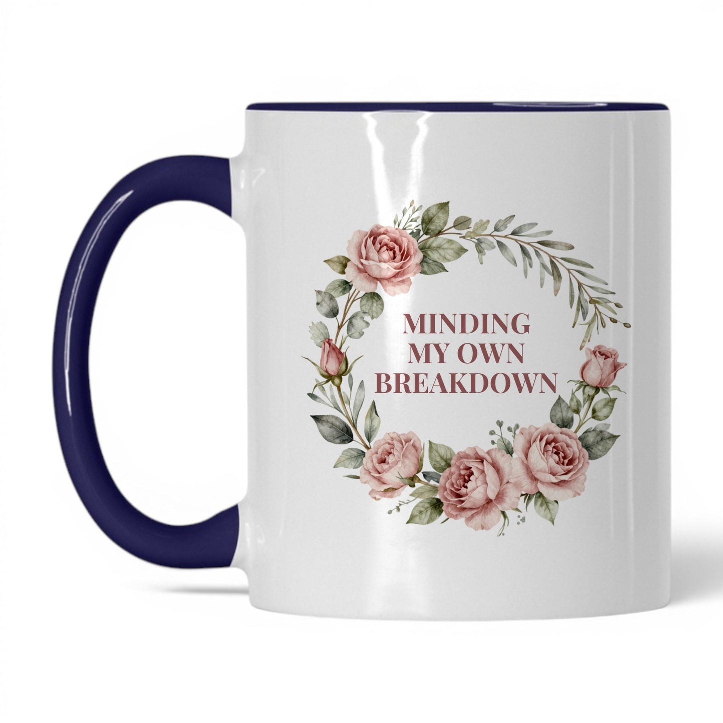 Minding My Own Breakdown Coffee Mug