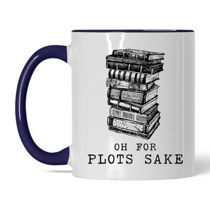 Oh For Plot's Sake Coffee Mug