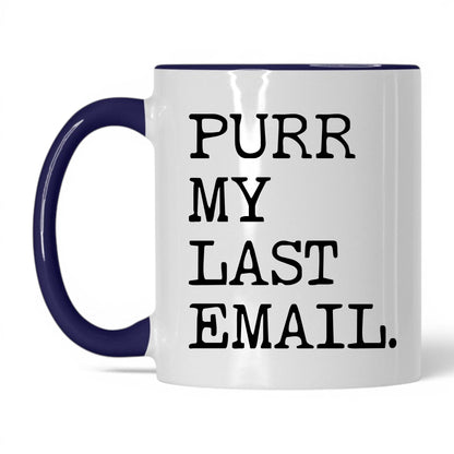 Purr My Last Email 11oz white and midnight blue coffee mug