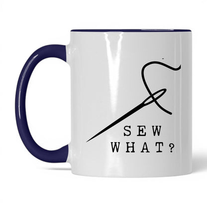 Sew What Coffee Mug