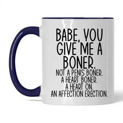 Babe You Give Me a Boner Mug – 11oz White/Midnight Blue Mug