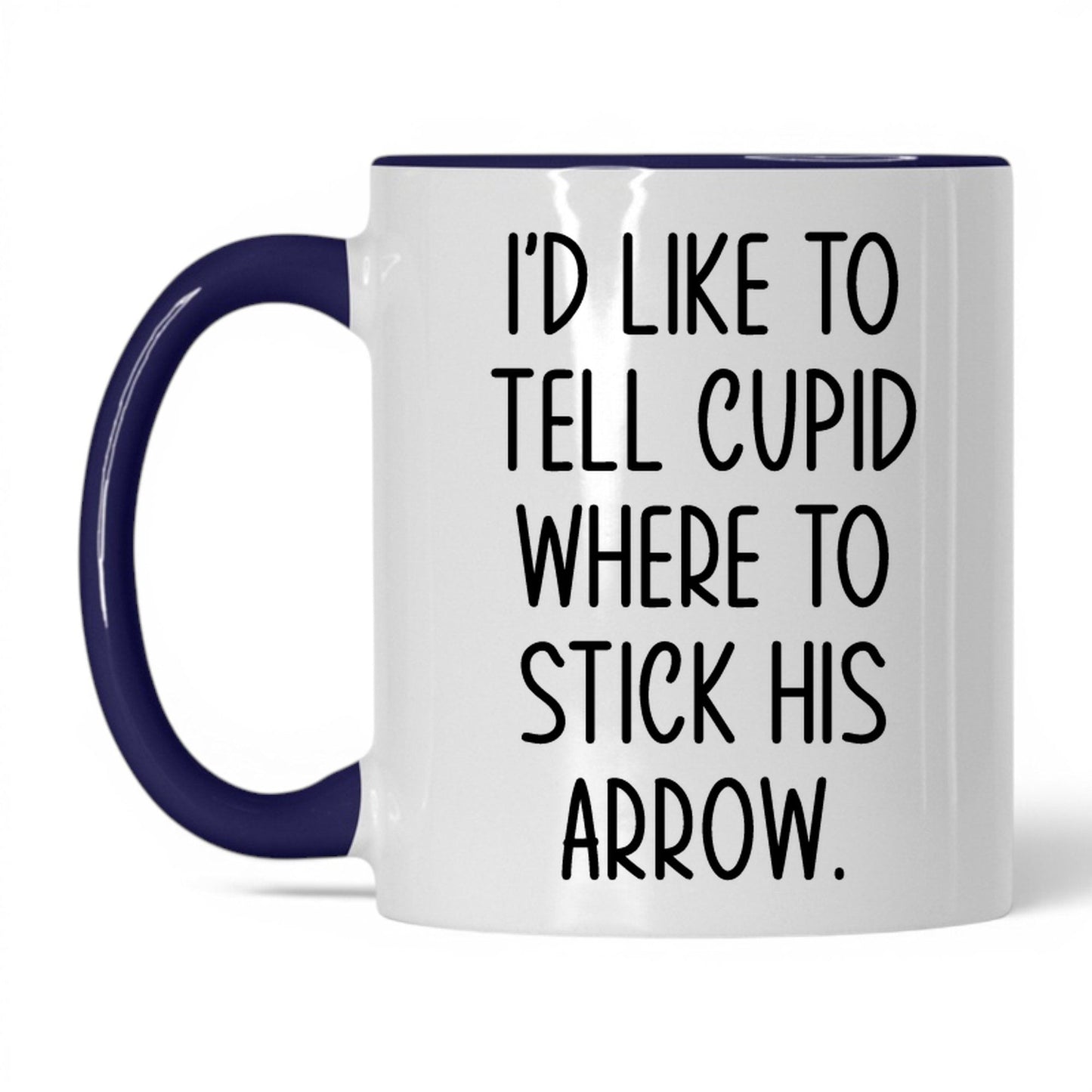 Tell Cupid Where to Stick It Mug – 11oz White/Midnight Blue Mug