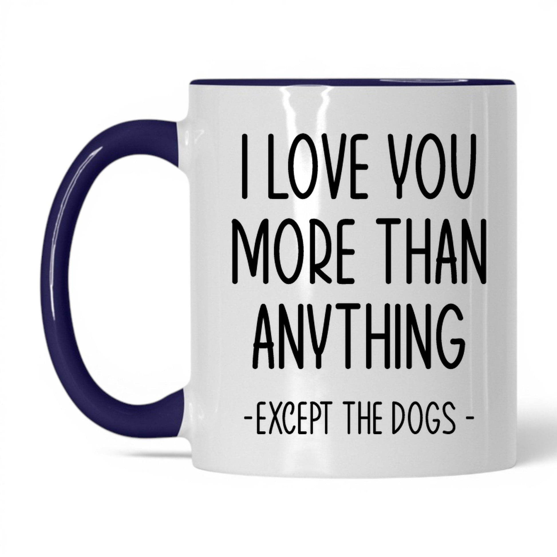 More Than Anything Except Dogs Mug – 11oz White/Midnight Blue Mug