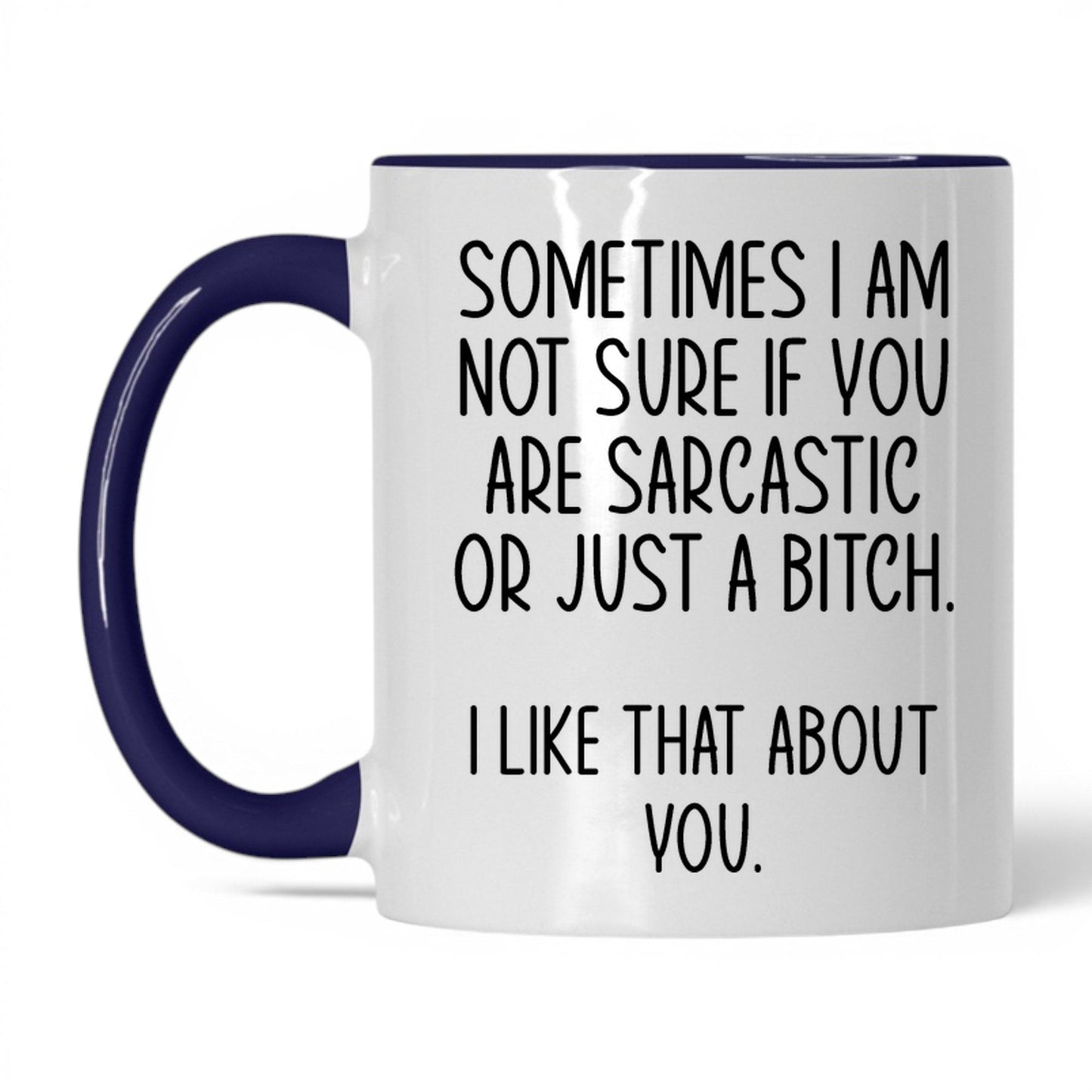 Sarcastic or Just a B*tch Mug – 11oz White/Midnight Blue Mug