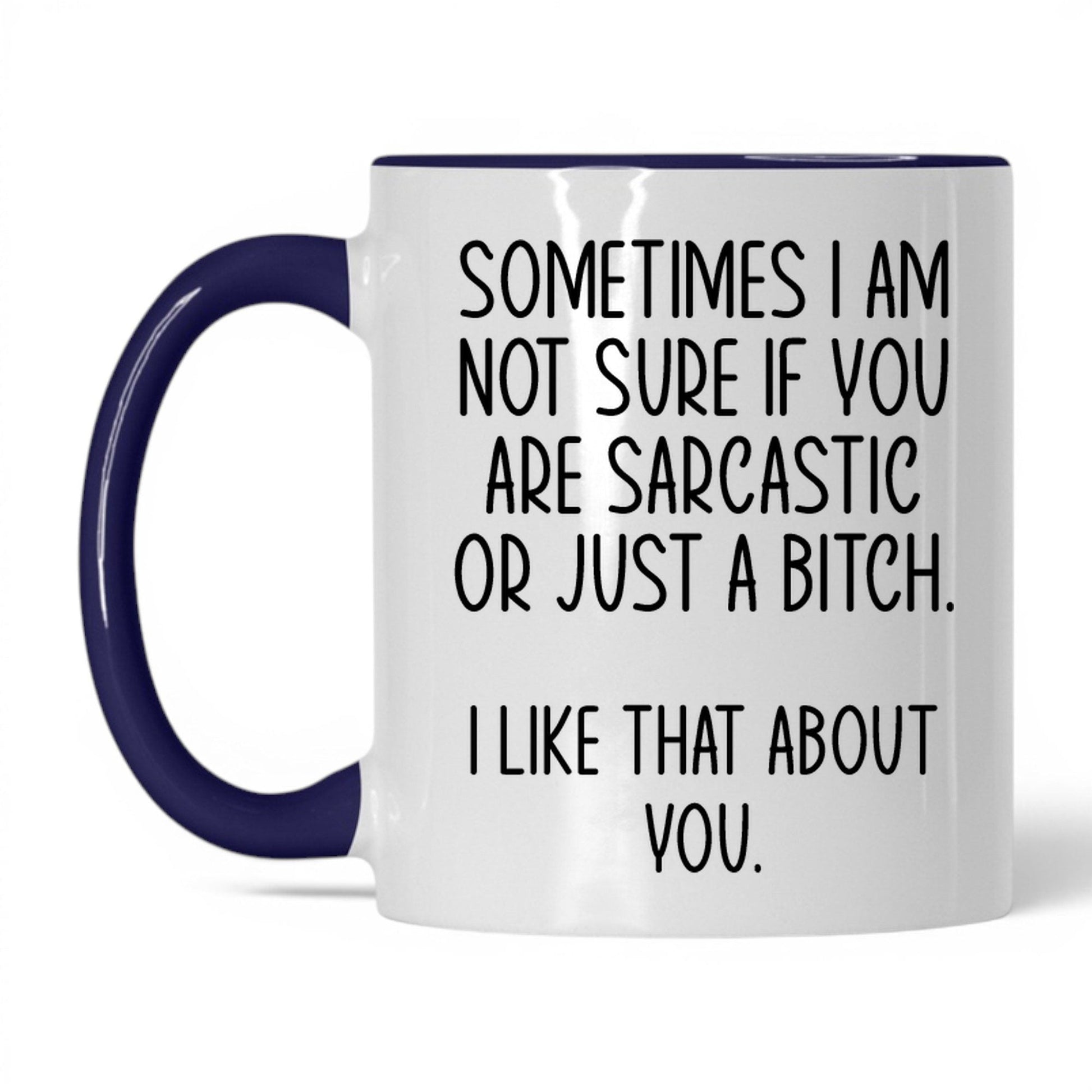 Sarcastic or Just a B*tch Mug – 11oz White/Midnight Blue Mug