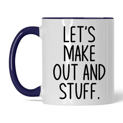 Let's Make Out and Stuff Mug – 11oz White/Midnight Blue Mug
