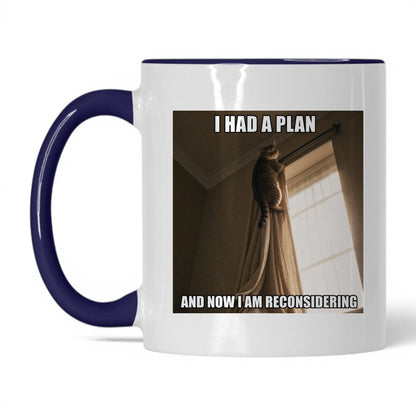 Had a Plan Reconsidering Cat Coffee Mug