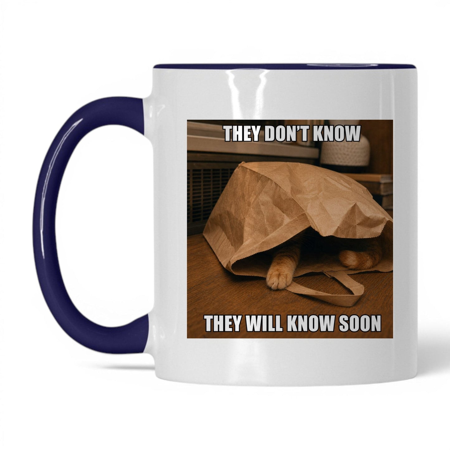 They Will Know Soon Cat Coffee Mug