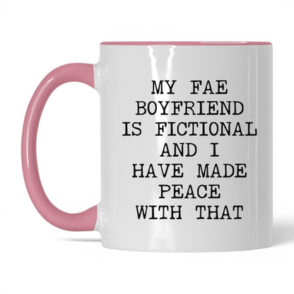 Fae Boyfriend Is Fictional Coffee Mug