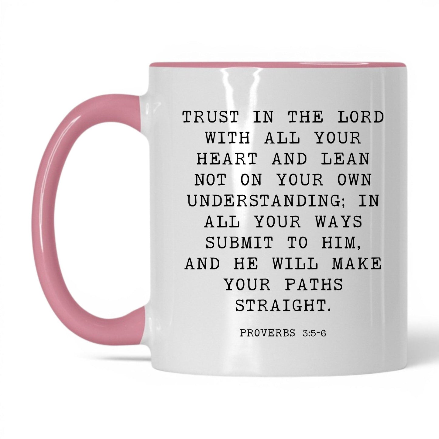 Trust in the Lord Mug – 11oz White/Pink Mug