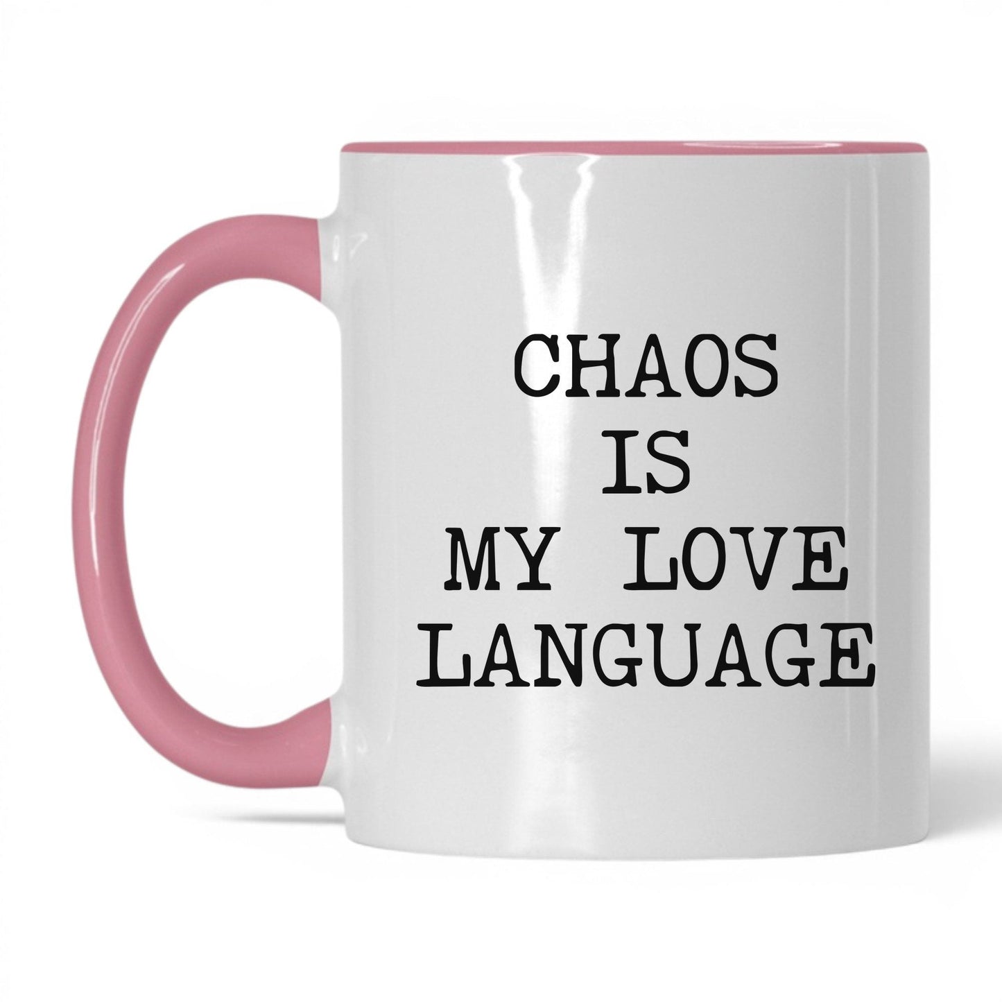 Chaos Is My Love Language Coffee Mug