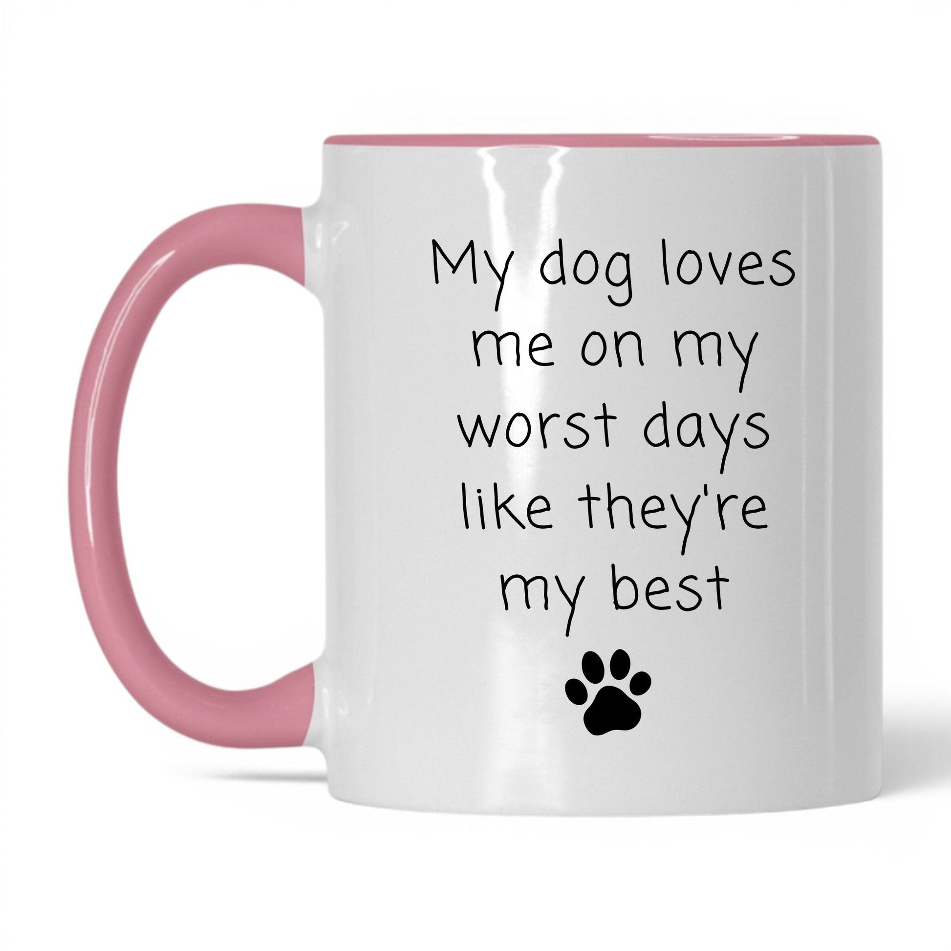 Loves Me on My Worst Days Mug – 11oz White/Pink Mug