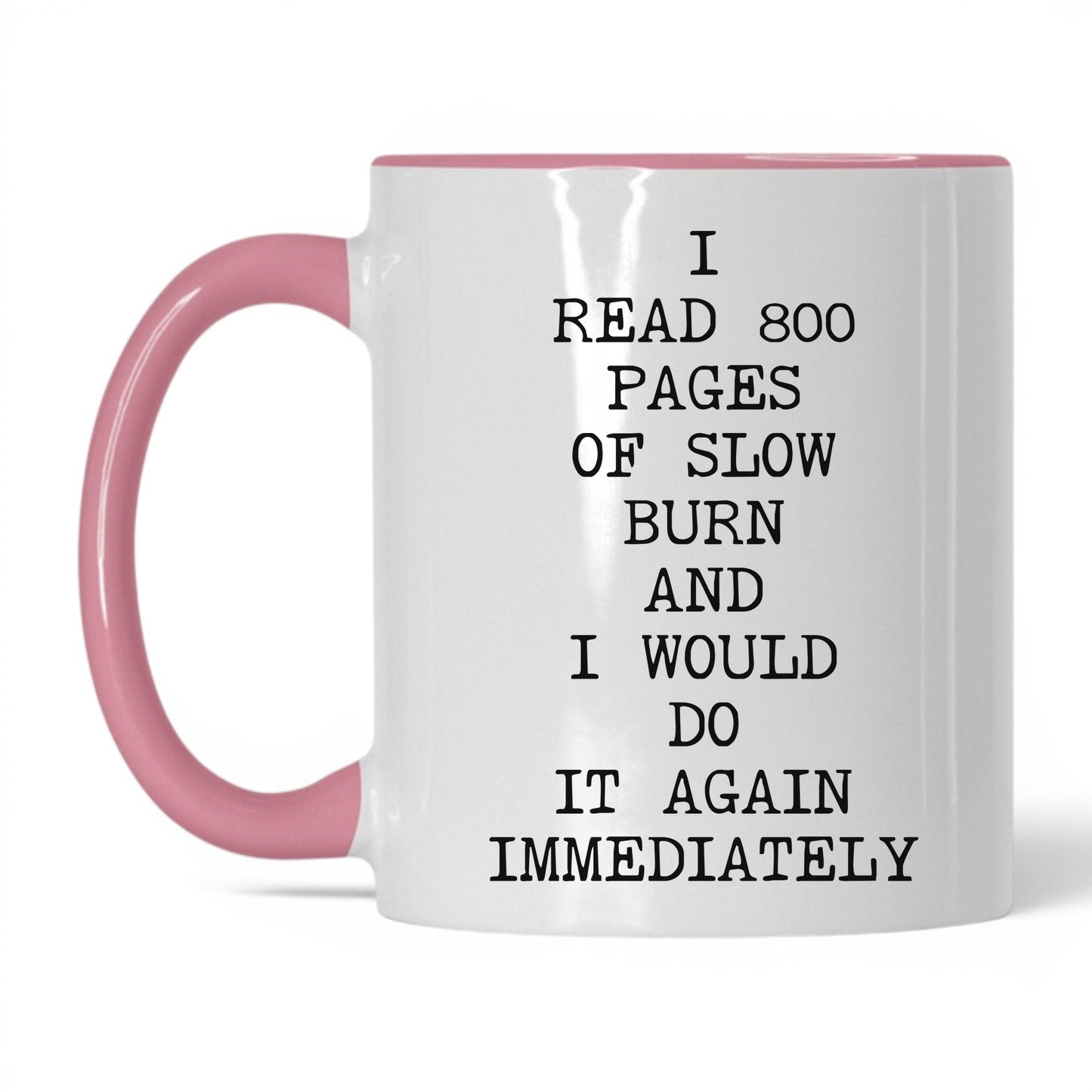 800 Pages of Slow Burn Coffee Mug