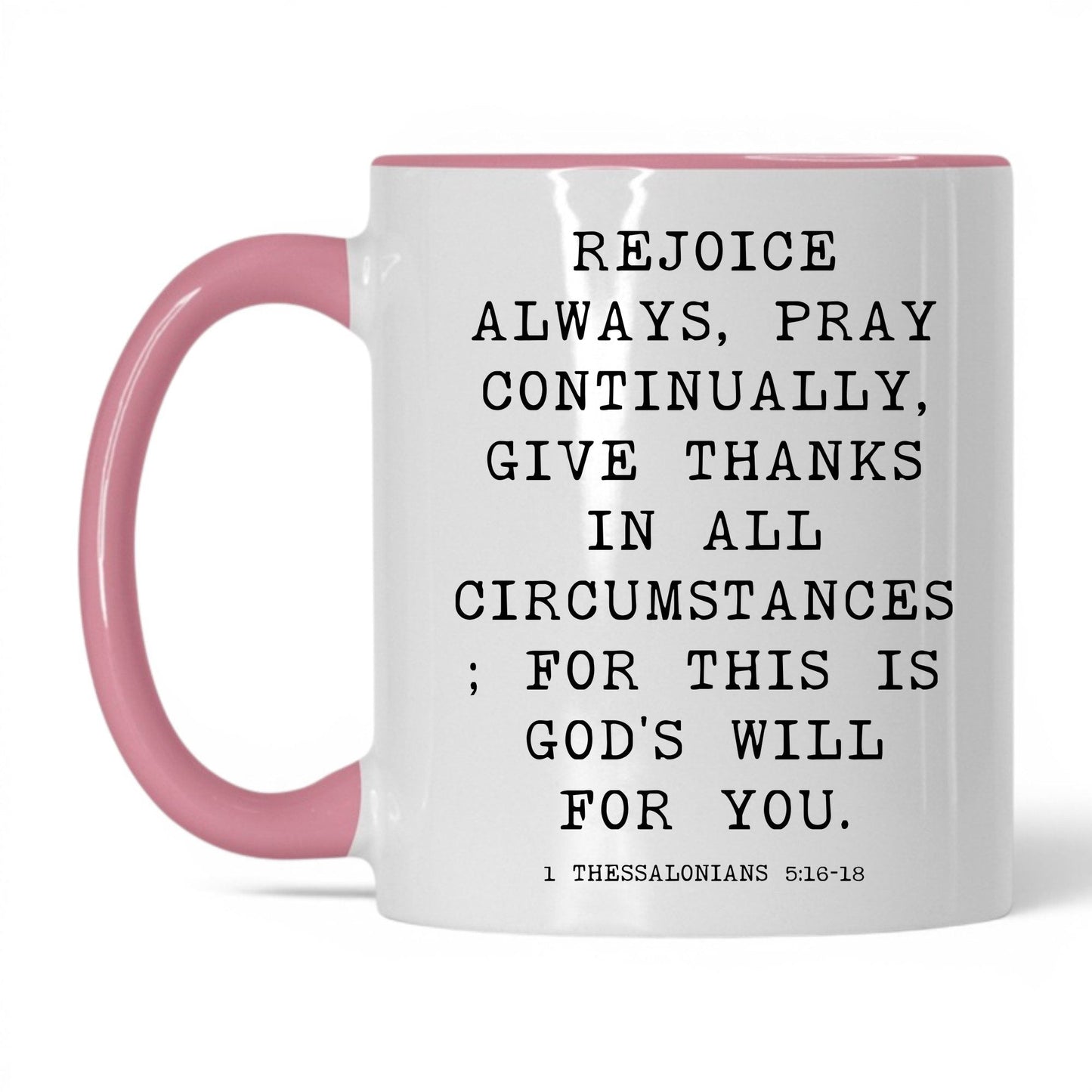 Rejoice Always Mug – 11oz White/Pink Mug