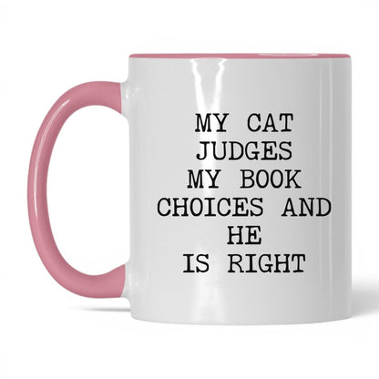 My Cat Judges My Choices Coffee Mug