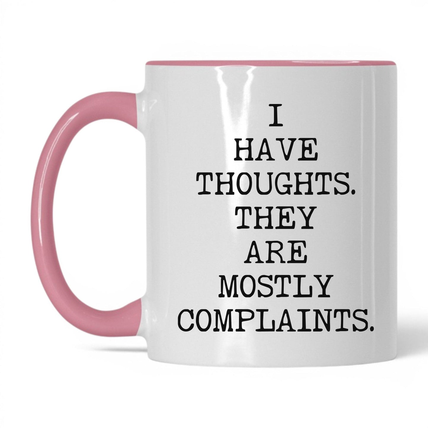 Thoughts Mostly Complaints Coffee Mug