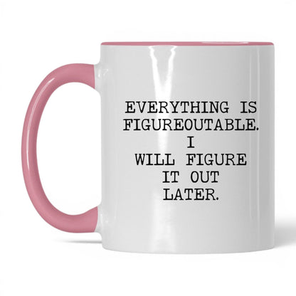 Figureoutable Later Coffee Mug