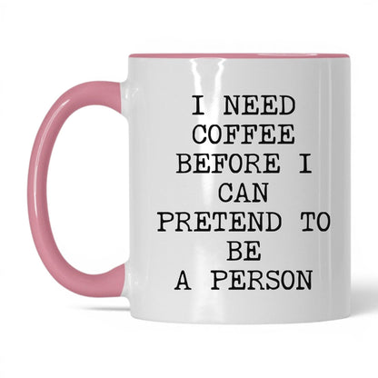 Coffee Before I Pretend Mug