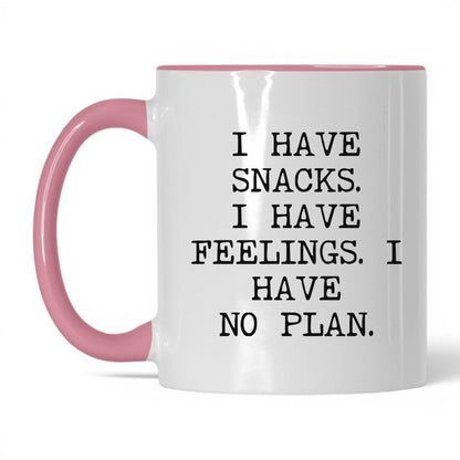 Snacks Feelings No Plan Coffee Mug