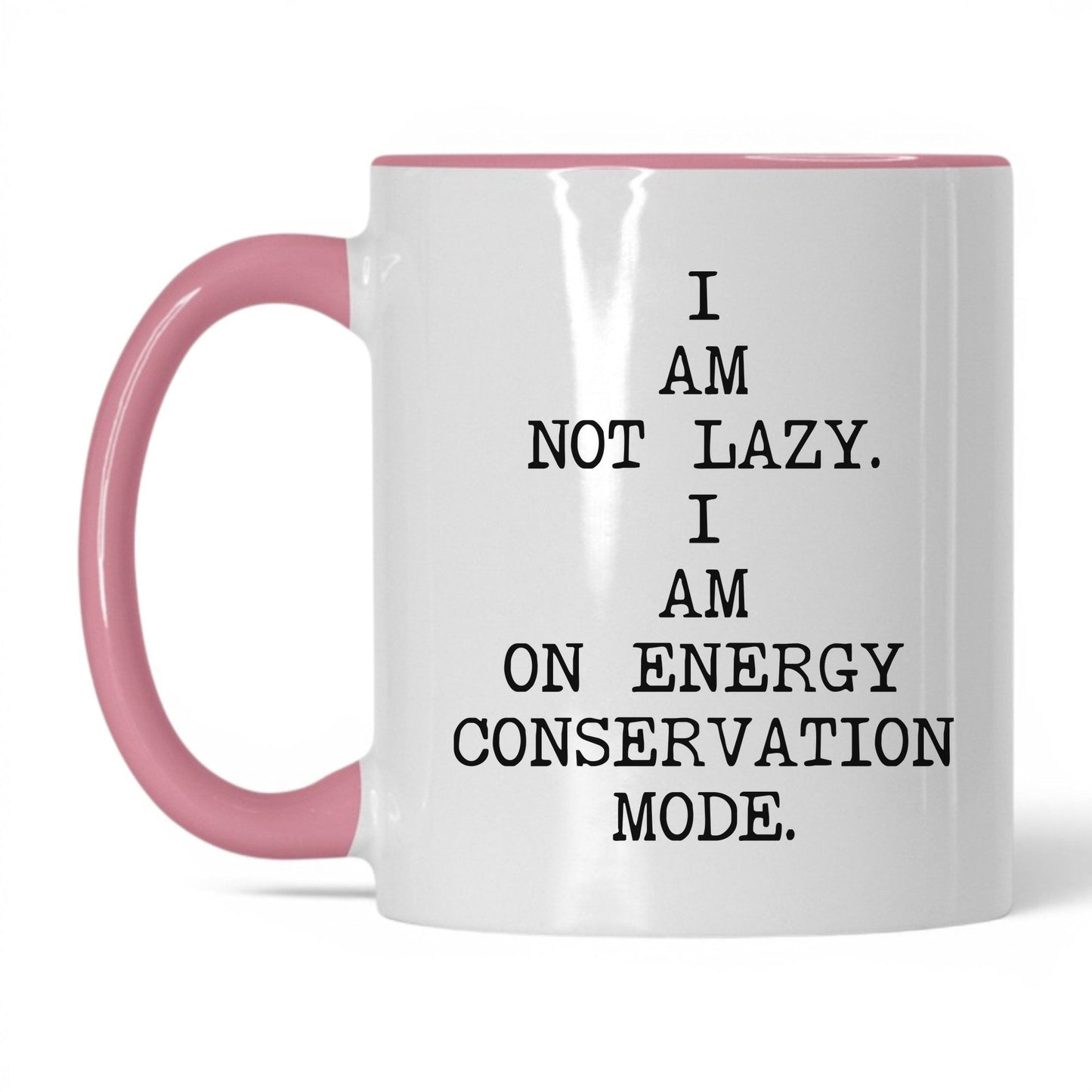 Not Lazy Energy Conservation Coffee Mug