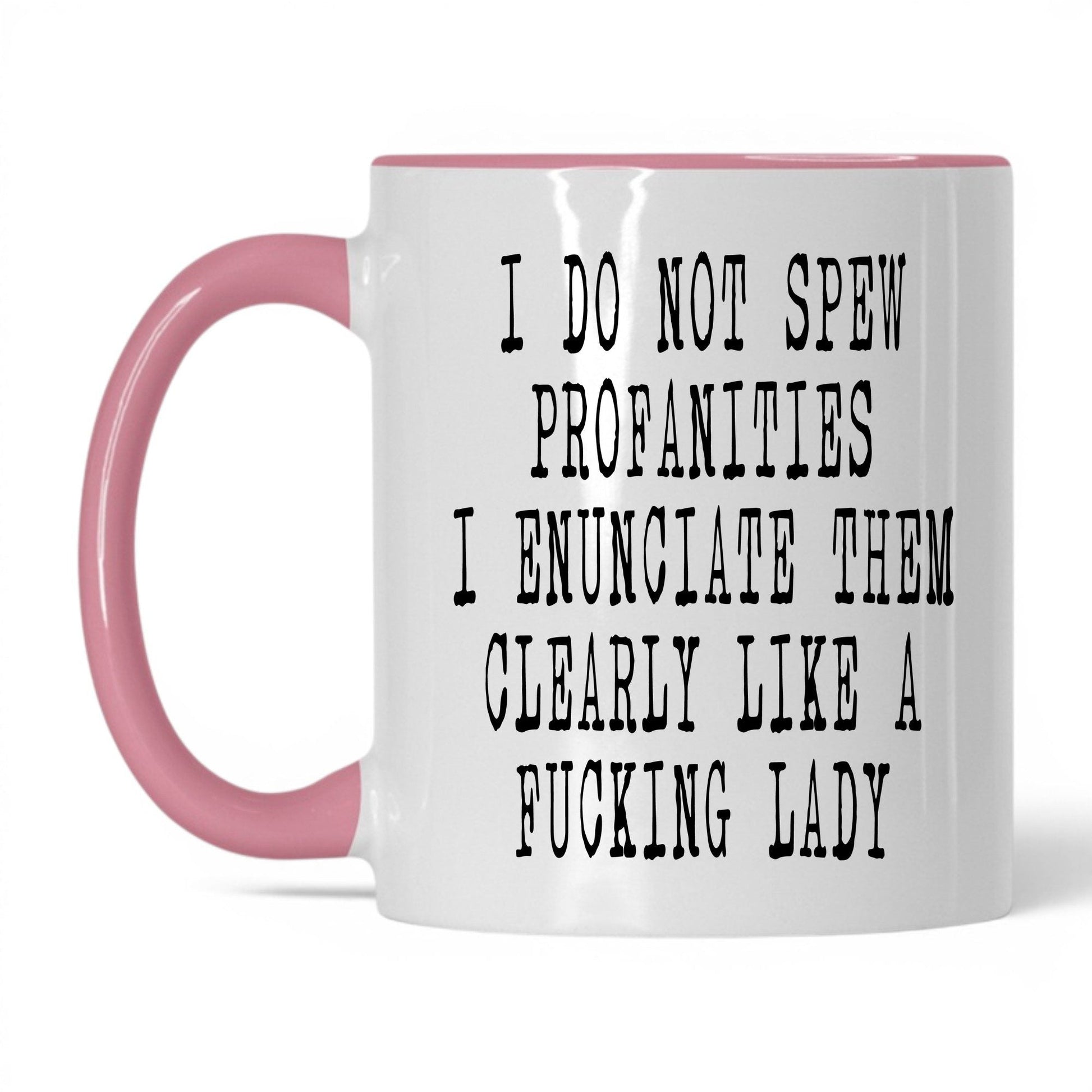 Spicy Profanities Like a Lady Mug – 11oz White/Pink Mug