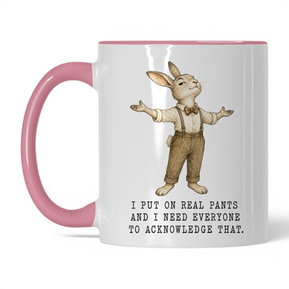 I Put On Real Pants Rabbit Mug – 11oz Pink Mug