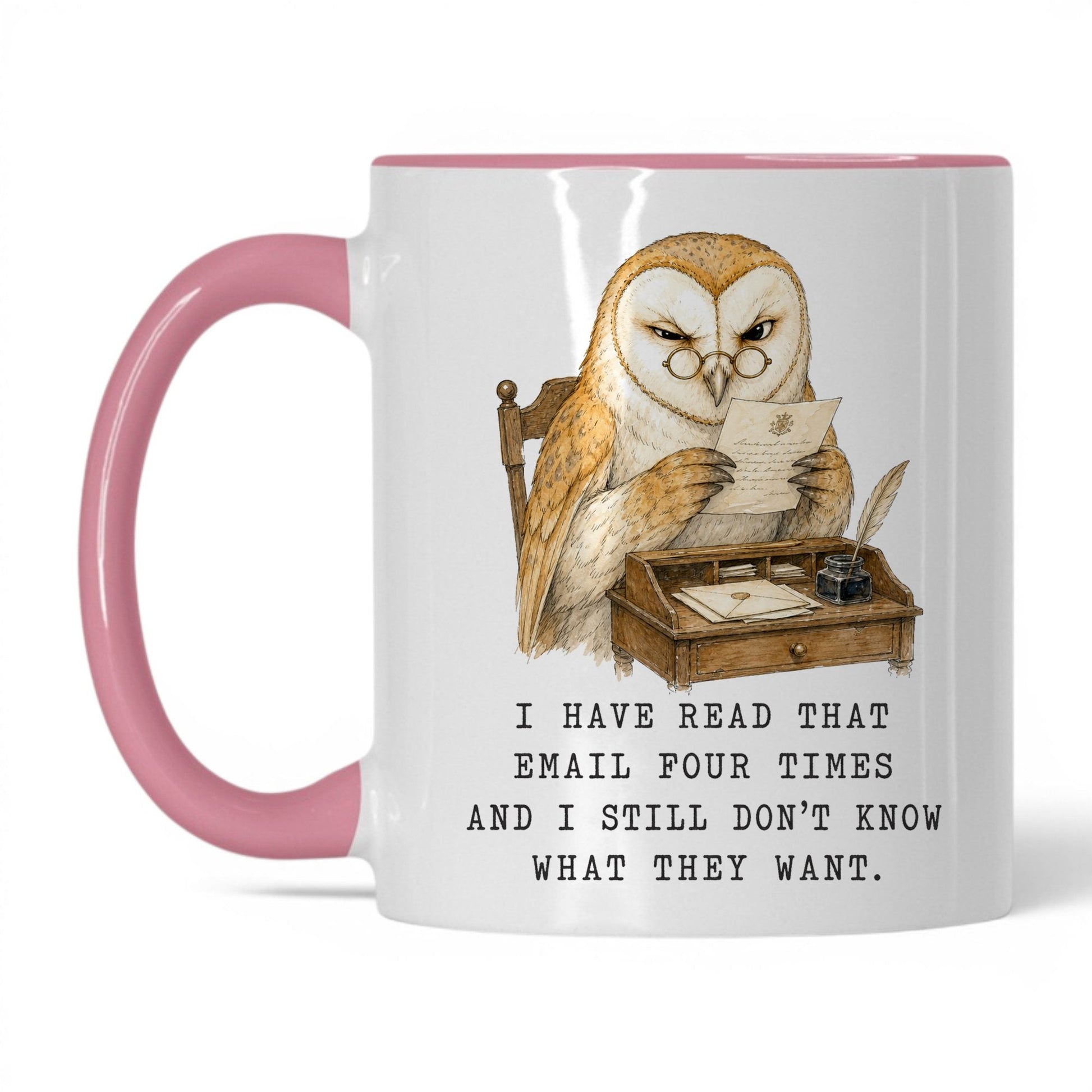 Read That Email Four Times Owl Mug – 11oz White Pink Mug