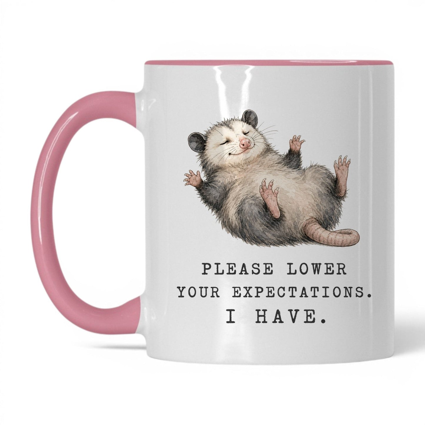 Lower Your Expectations Opossum Mug – 11oz White Pink Mug