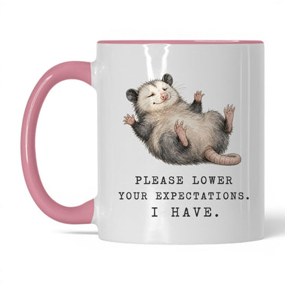Lower Your Expectations Opossum Mug – 11oz White Pink Mug