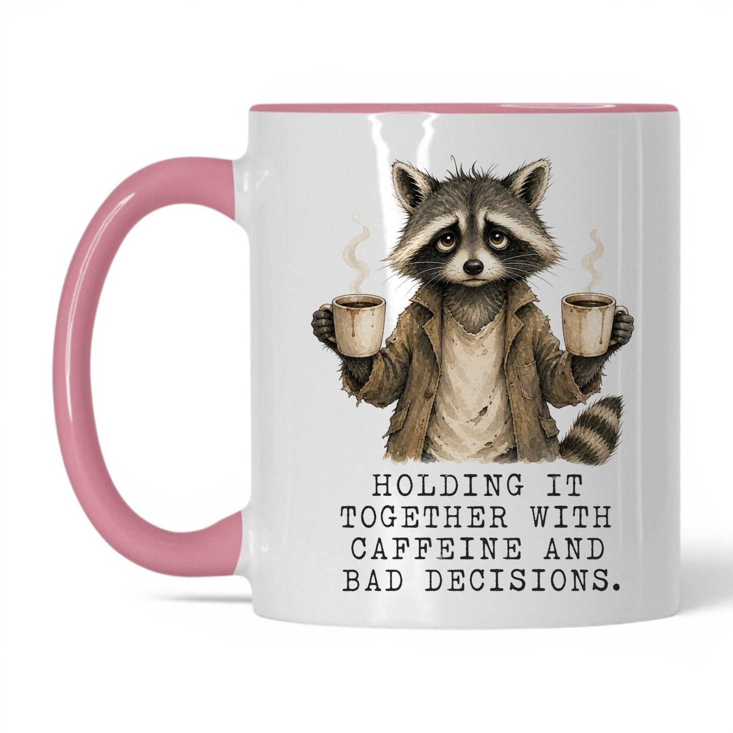 Caffeine and Bad Decisions Raccoon Mug – 11oz White Pink Mug
