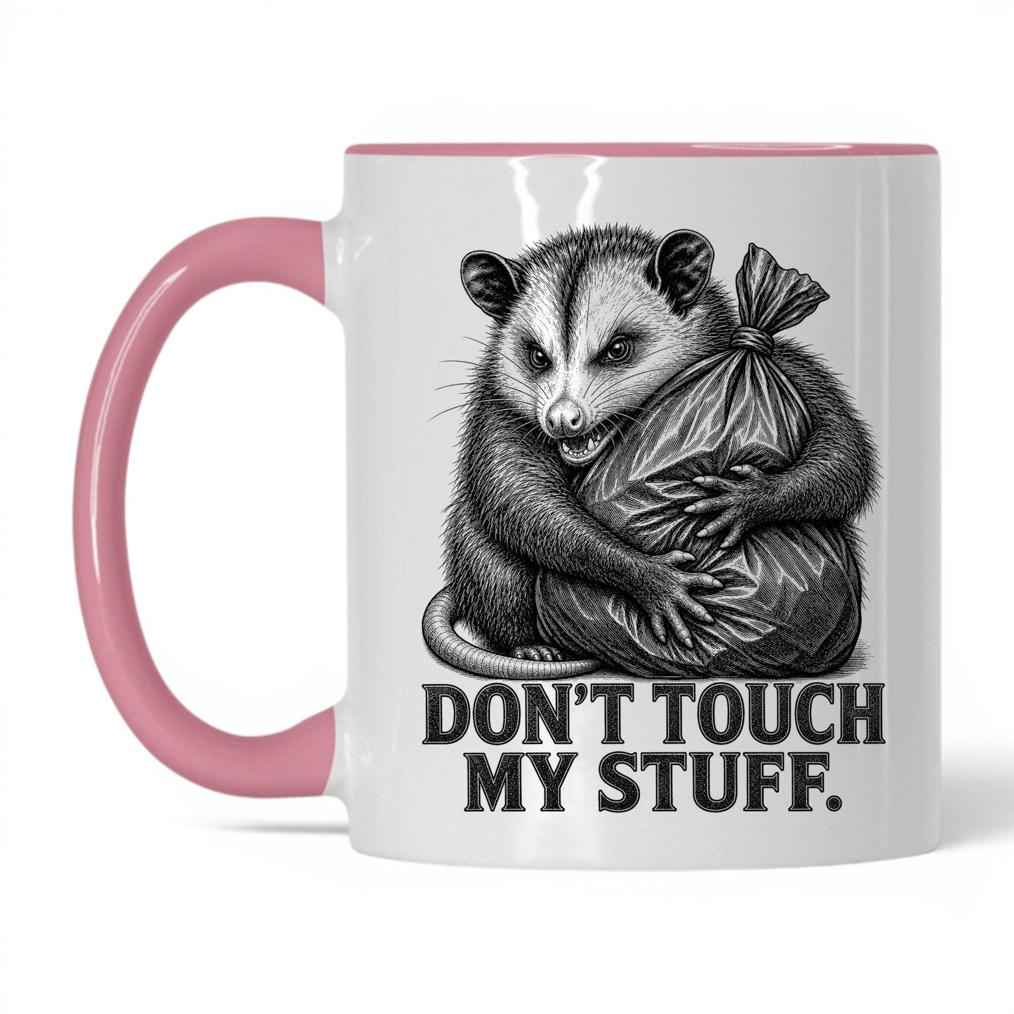 Don't Touch My Stuff Opossum Coffee Mug
