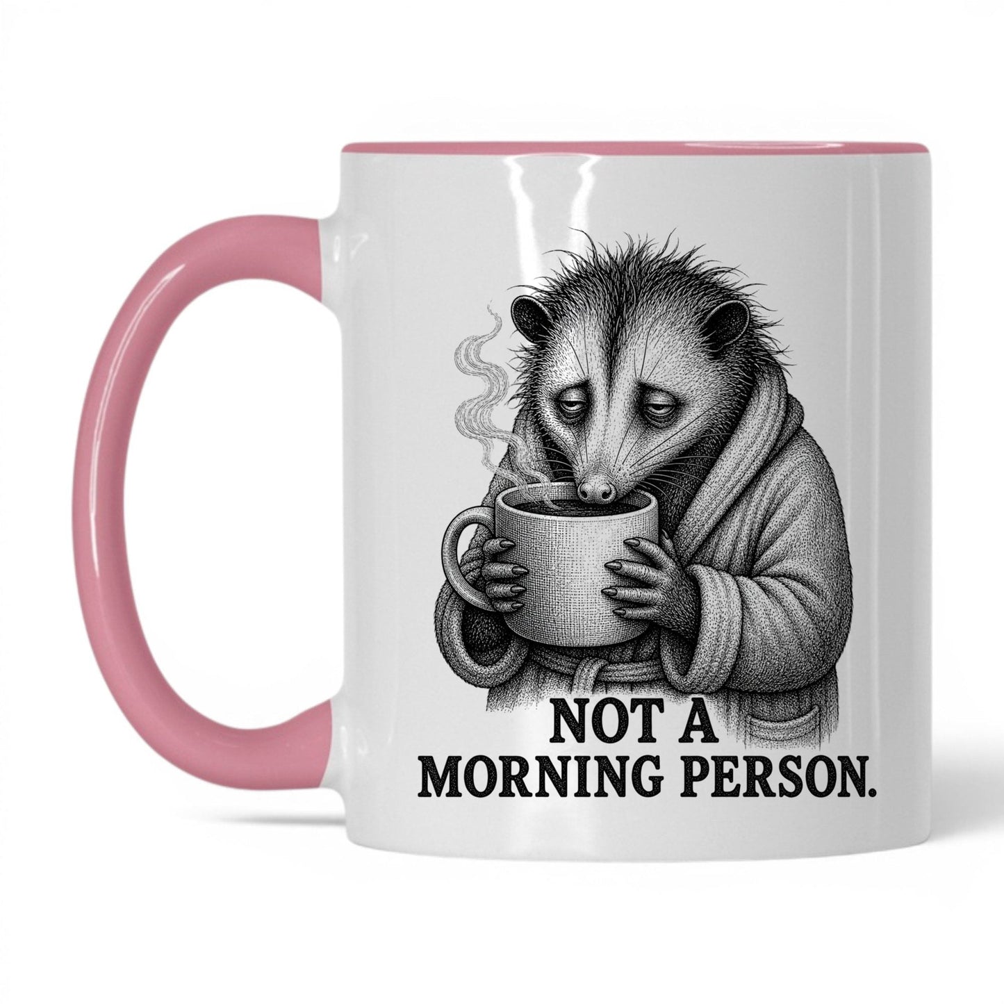 Not a Morning Person Opossum Coffee Mug