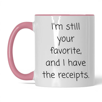 Still Your Favorite Mug – 11oz White/Pink Mug