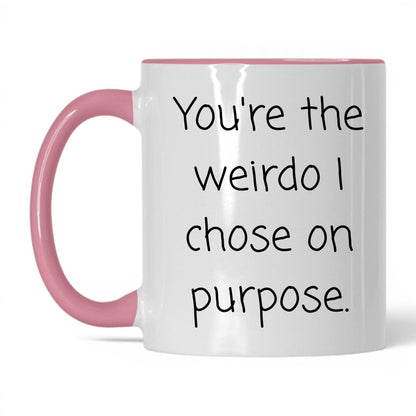 The Weirdo I Chose Mug – 11oz White/Pink Mug