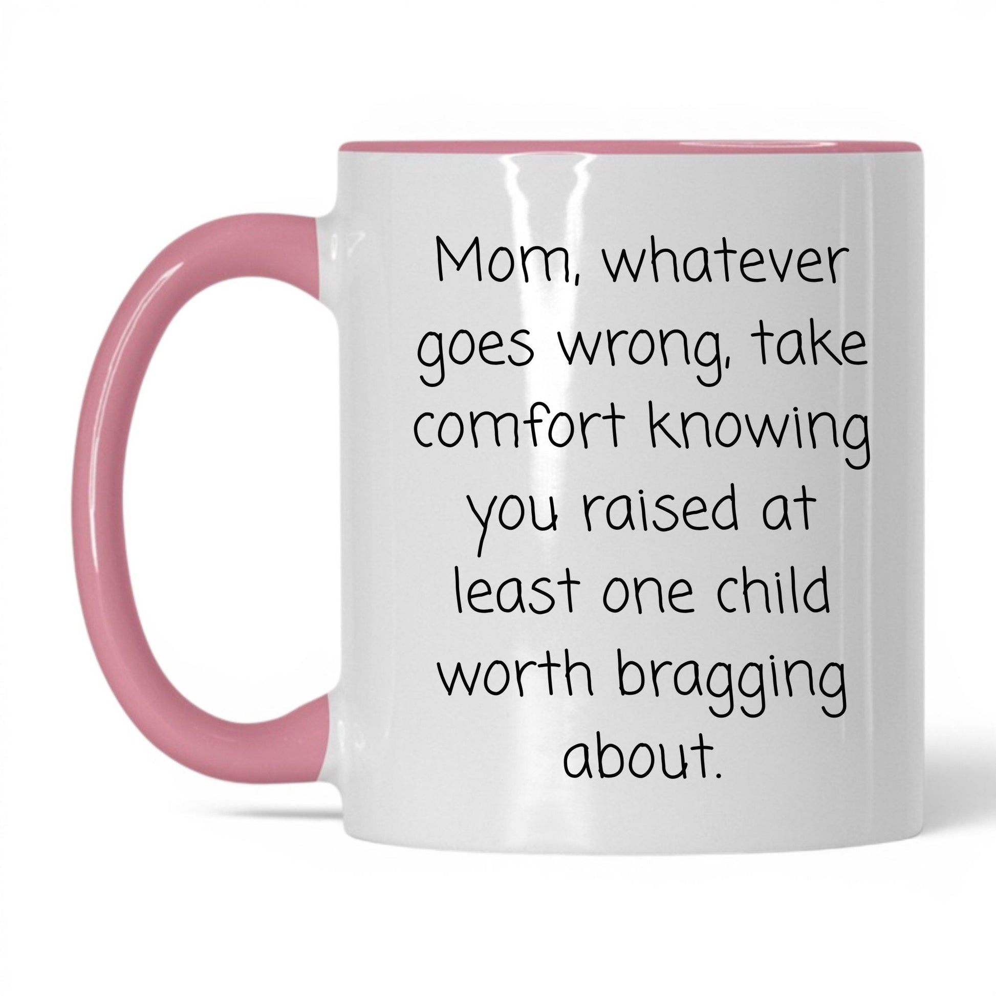 The One Child Worth Bragging Mug – 11oz White/Pink Mug