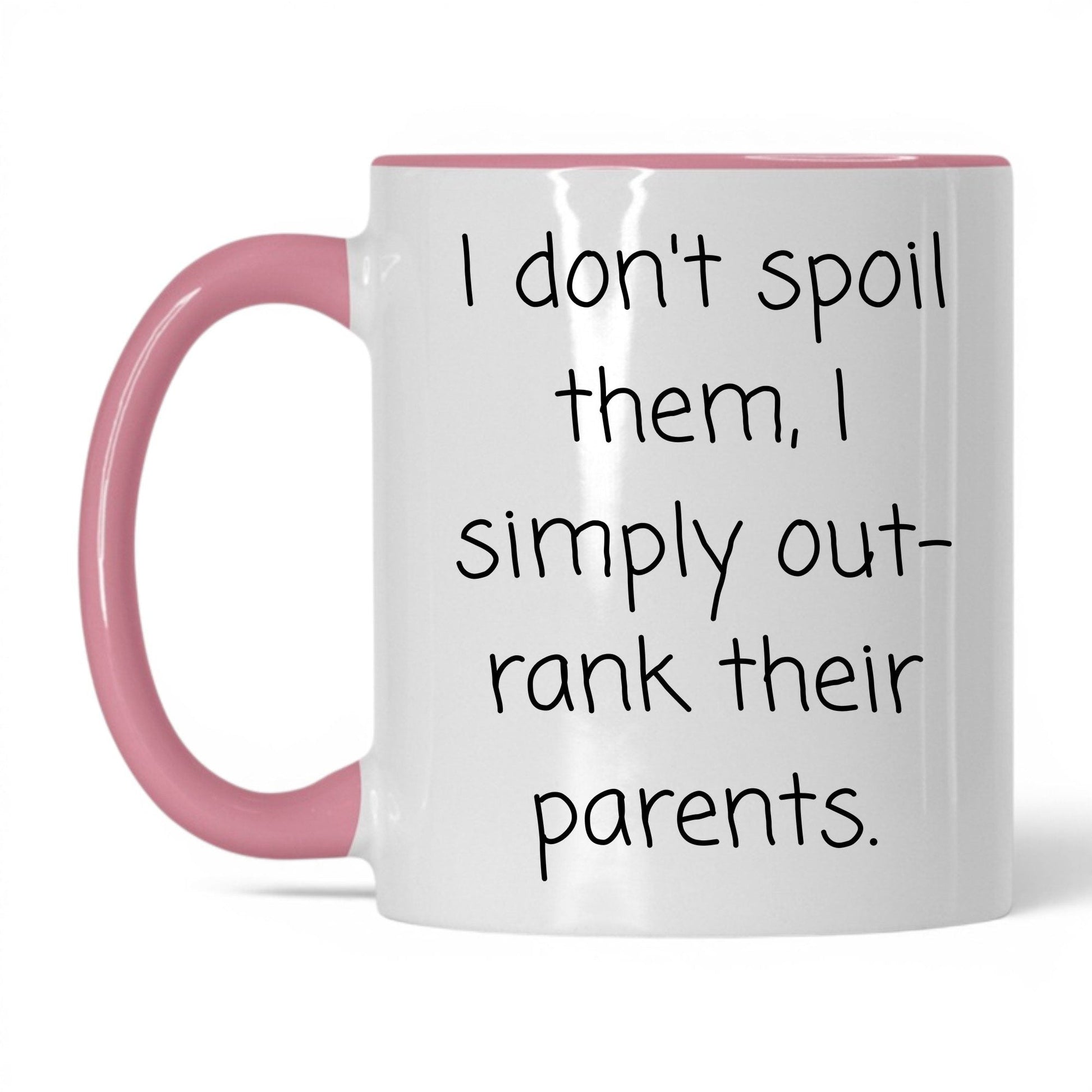 I Outrank Their Parents Mug – 11oz White/Pink Mug