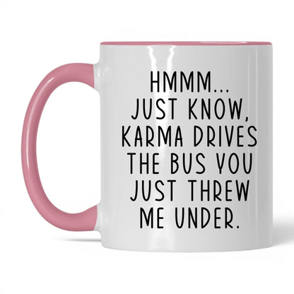 Karma Drives the Bus Mug – 11oz White/Pink Mug