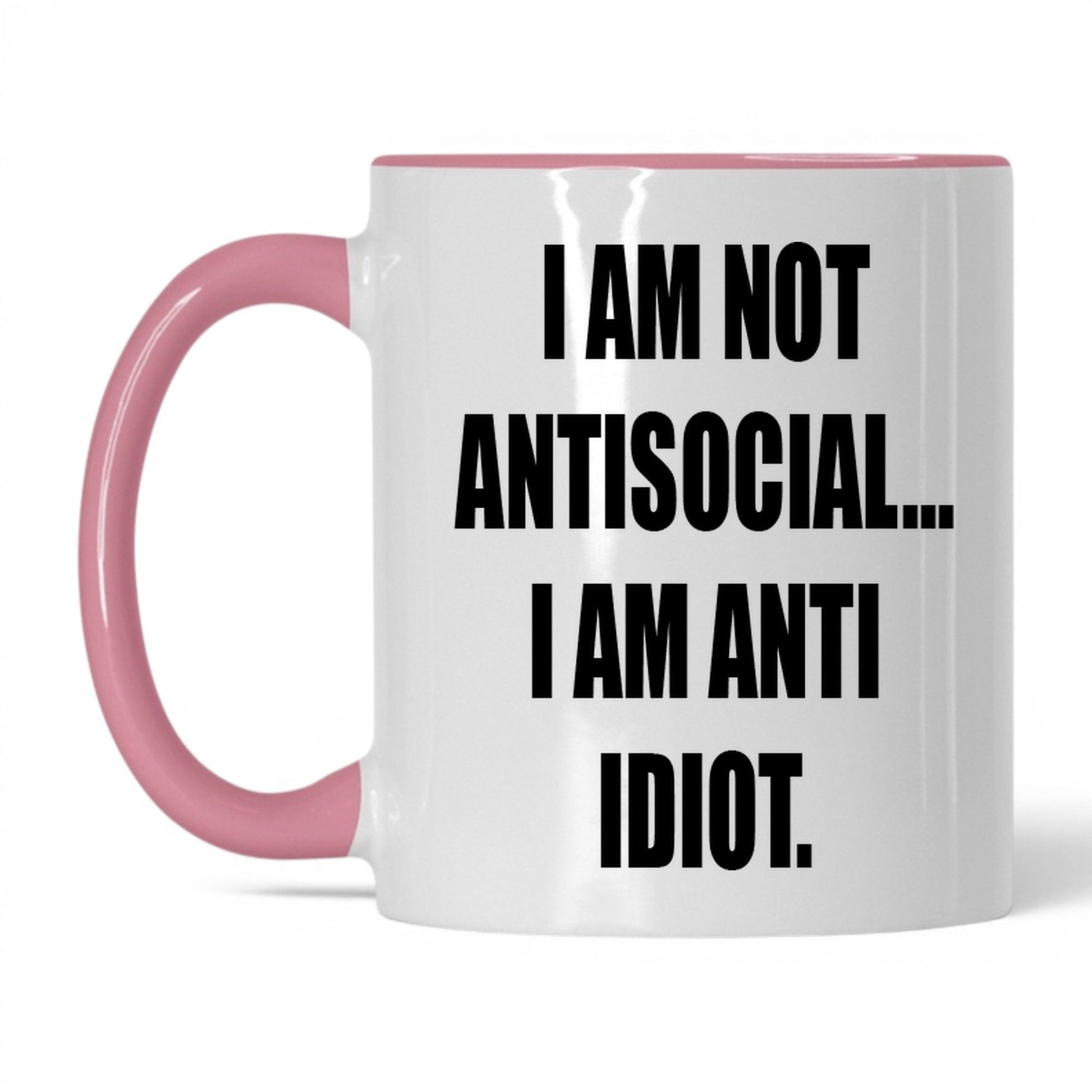 Anti-Idiot Not Antisocial Mug – 11oz White/Pink Mug