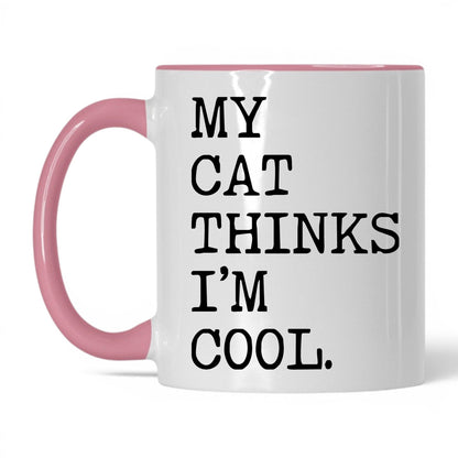 My Cat Thinks I’m Cool 11oz white and pink coffee mug