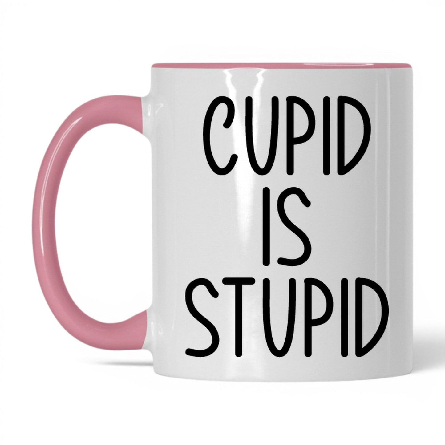 Cupid Is Stupid Mug – 11oz White/Pink Mug