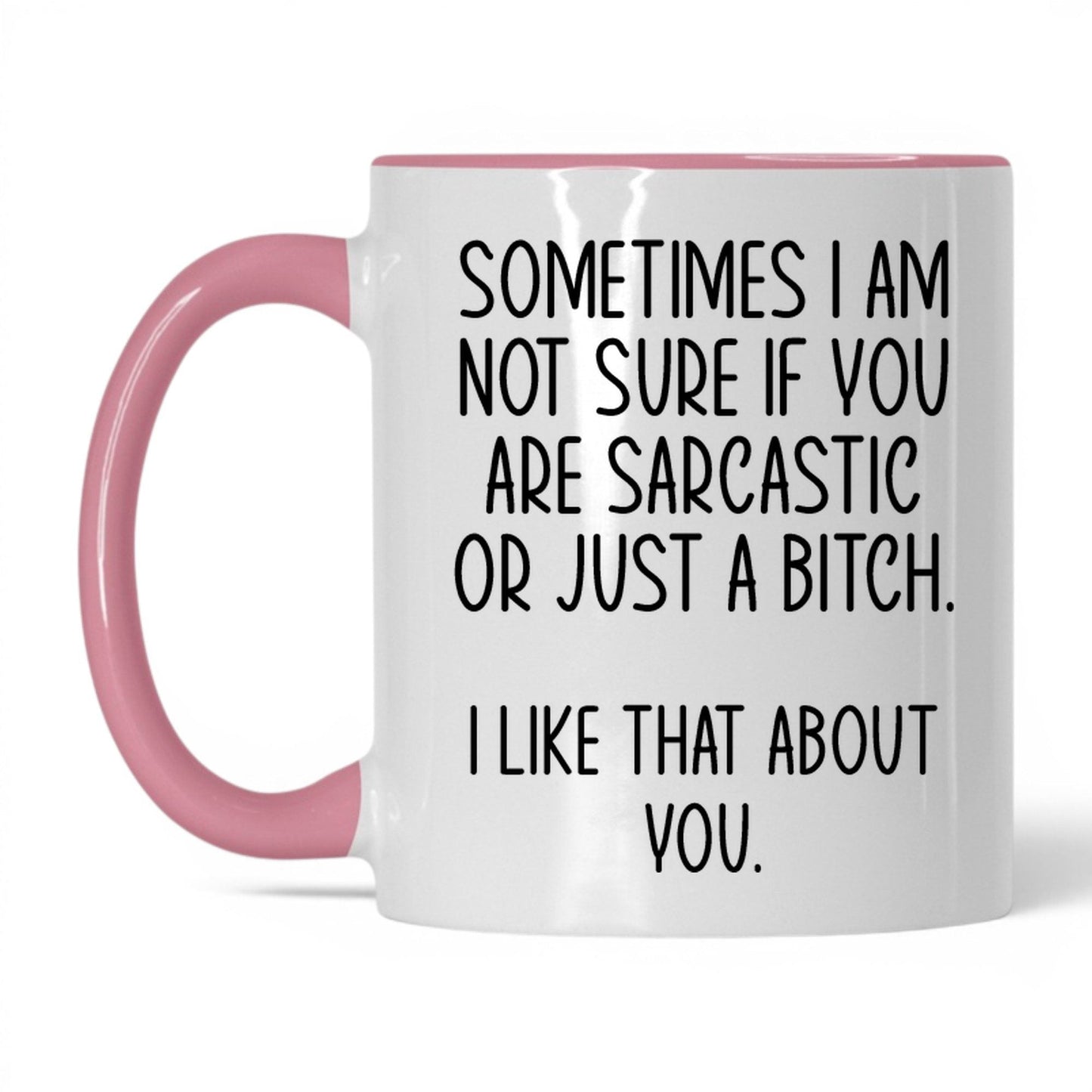 Sarcastic or Just a B*tch Mug – 11oz White/Pink Mug