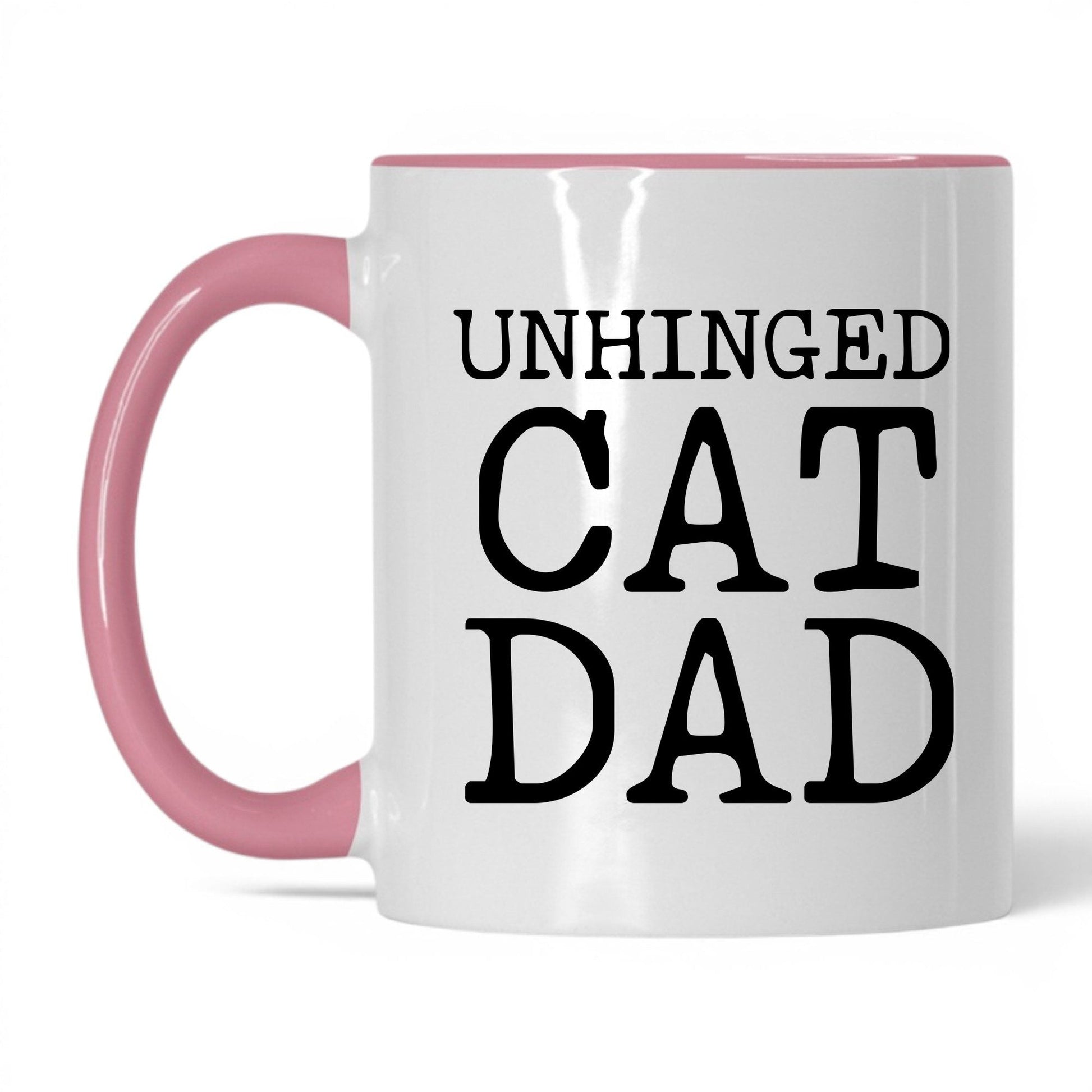 Unhinged Cat Dad 11oz white and pink coffee mug