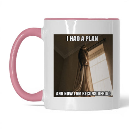 Had a Plan Reconsidering Cat Coffee Mug
