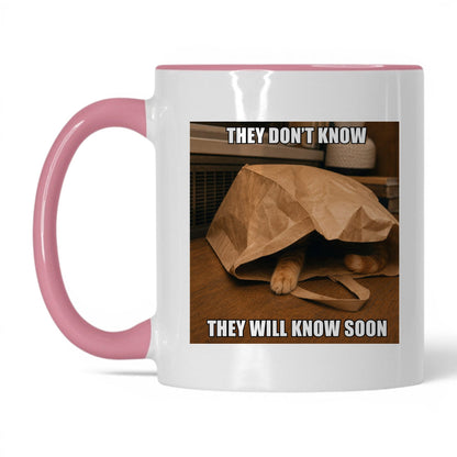 They Will Know Soon Cat Coffee Mug