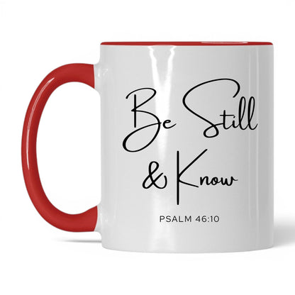Be Still and Know Coffee Mug – 15oz White/Black Mug