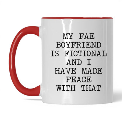 Fae Boyfriend Is Fictional Coffee Mug