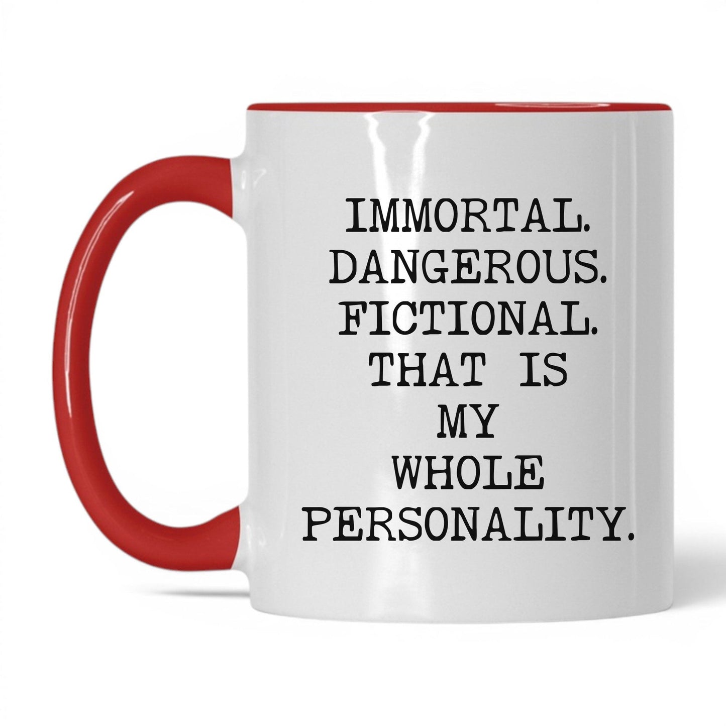 Immortal Dangerous Fictional Coffee Mug